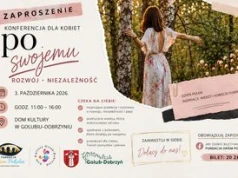 Konferencja dla kobiet "Po swojemu" w Golubiu-Dobrzyniu. Znamy program wydarzenia