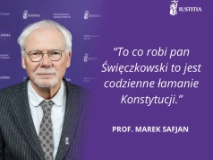 Prof. Marek Safjan: Działania Święczkowskiego to codzienne łamanie Konstytucji.