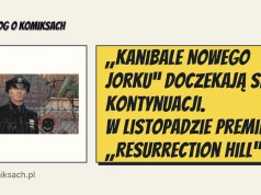 „Kanibale Nowego Jorku” doczekają się kontynuacji. W listopadzie premiera „Resurrection Hill”